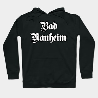 Bad Nauheim written with gothic font Hoodie